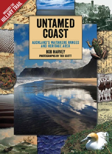 Untamed Coast Auckland's Waitakere Ranges and Heritage Area
